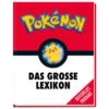 Pokémon - Das Grosse Lexikon